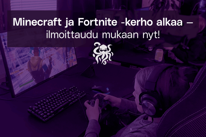 Kuvassa lapset pelaavat Fortnitea selin kameraan. Tekstinä "Minecraft ja Fortnite -kerho alkaa - ilmoittaudu mukaan nyt!"